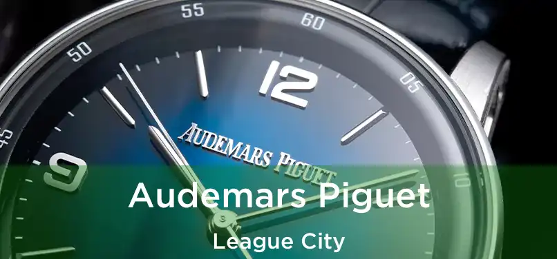 Audemars Piguet League City