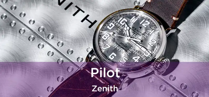 Pilot Zenith