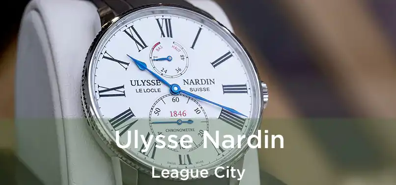 Ulysse Nardin League City