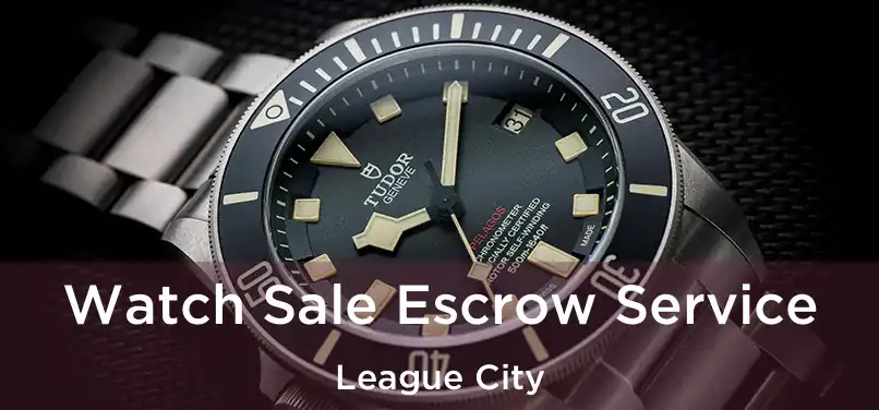 Watch Sale Escrow Service League City